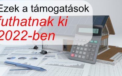 Ezek a támogatások futhatnak ki 2022-ben
